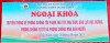 Trường THPT Tuần Giáo tổ chức ngoại khóa chủ đề: “Truyền thông về phòng chống tội phạm, ma túy, mại dâm, bạo lực học đường, phòng chống tự tử và phòng chống mua bán người”